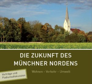Die Zukunft des Münchner Nordens